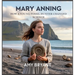 Mary Anning: How a Young Fossil Hunter Changed Science