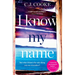 I Know My Name