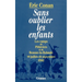 Sans oublier les enfants