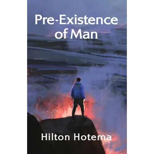 Pre-Existince Of Man