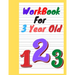 workbook for 3 year old: For toddlers to practice and reinforce what they are learning in pre-school.