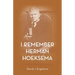 I Remember Herman Hoeksema: Personal Remembrances of a Great Man