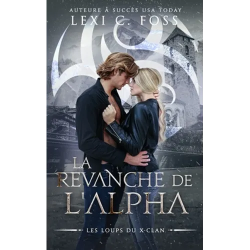 La Revanche de l'Alpha: Une Romance Paranormale