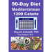 90-Day Mediterranean Diet - 1200 Calorie