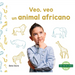 Veo, Veo Un Animal Africano (I'm Thinking of an African Animal)
