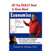 All You REALLY Need to Know About Economics: Why Government Bailouts, Job Creation and Other Socialist Schemes Don't Work