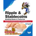 Ripple and Stablecoins: Building Banks of Tomorrow: Use Cases on International Remittance, Capital, and Money Markets, based on Swaps, Micropa