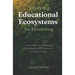 Evolving Educational Ecosystems for Flourishing