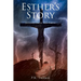 Esther's Story: Journey From The Cross