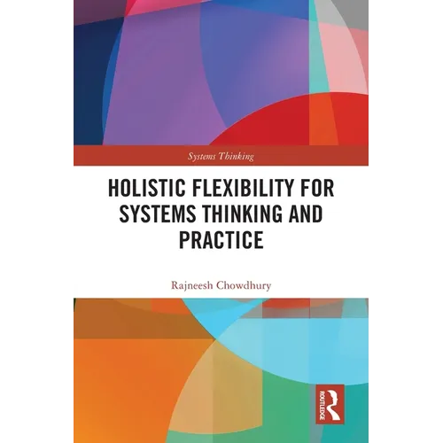 Holistic Flexibility for Systems Thinking and Practice
