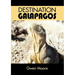 Destination Galapagos
