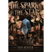The Spark & the Star