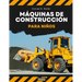 Máquinas de construcción para niños: Vehículos pesados de construcción, maquinaria en un libro infantil de obra.