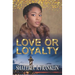 Love or Loyalty