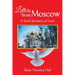 Letters from Moscow: A Soul's Journey of Love