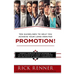 Promotion: Ten Guidelines to Help You Achieve Your Long-Awaited Promotion