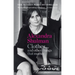 Clothes... and Other Things That Matter: A Beguiling and Revealing Memoir from the Former Editor of British Vogue