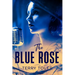The Blue Rose