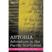 Astoria: Adventure in the Pacific Northwest