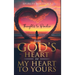 From God's Heart to My Heart to Yours: Thoughts to Ponder