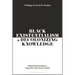 Black Existentialism and Decolonizing Knowledge: Writings of Lewis R. Gordon