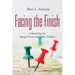 Facing the FInish: : A Road Map for Aging Parents and Adult Children
