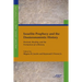 Israelite Prophecy and the Deuteronomistic History: Portrait, Reality and the Formation of a History