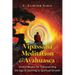 Vipassana Meditation and Ayahuasca: Skillful Means for Transcending the Ego and Opening to Spiritual Growth