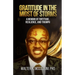 Gratitude in the Midst of Storms: A Memoir of Fortitude, Resilience, and Triumph