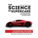 The Science of Supercars: The Technology That Powers the Greatest Cars in the World