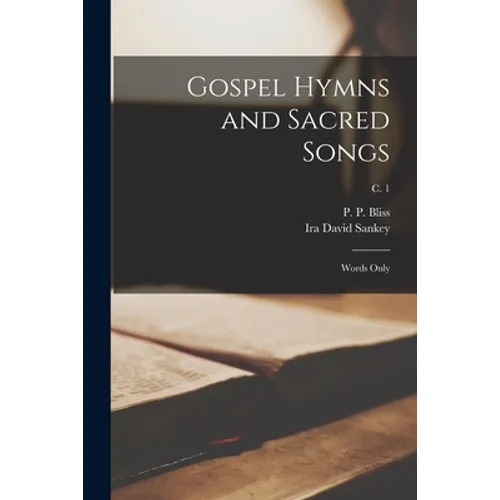 Gospel Hymns and Sacred Songs: Words Only; c. 1