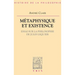 Metaphysique Et Existence: Essai Sur La Philosophie de Jules Lequier