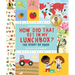 How Did That Get in My Lunchbox?: The Story of Food