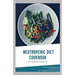 Neutropenic Diet Cookbook: The ultimate book guide on neutropenic diet and cookbook for healthy lifestyle