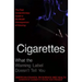 Cigarettes: What the Warning Label Doesn't Tell You: The First Comprehensive Guide to the Health Consequences of Smoking