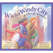 W Is for Windy City: A Chicago Alphabet