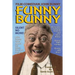 Film Comedian John Bunny: Funny Bunny