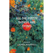 All the Pretty Things Are Dying