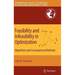 Feasibility and Infeasibility in Optimization:: Algorithms and Computational Methods
