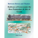 Between Downs and Thames - Railways of Gravesend, the Hoo Peninsular & Isle of Grain