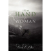 Into the Hand of a Woman