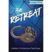 The Retreat: Large Print Edition