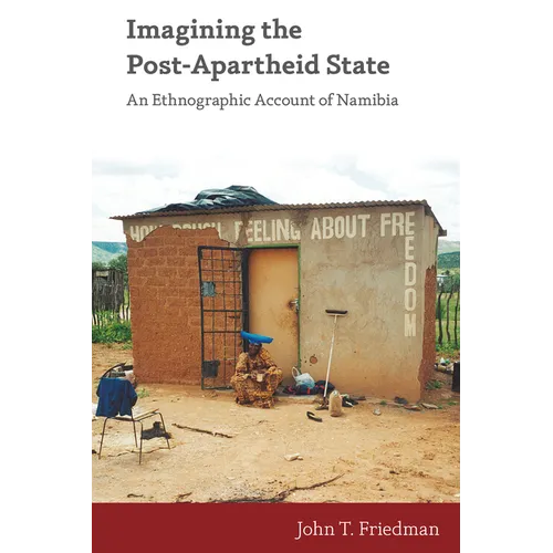 Imagining the Post-Apartheid State: An Ethnographic Account of Namibia