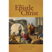 The Epistle of Christ: Short Sermons For the Sundays of the Year on Texts from the Epistles