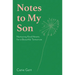 Notes to My Future Son: Nurturing Kind Hearts for a Beautiful Tomorrow