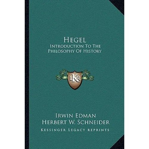 Hegel: Introduction To The Philosophy Of History
