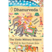 Dhanurveda: The Vedic Military Science