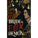 Bride To Fox Demon