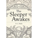The Sleeper Awakes: Illustrated Revised Edition