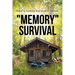"Memory" Survival